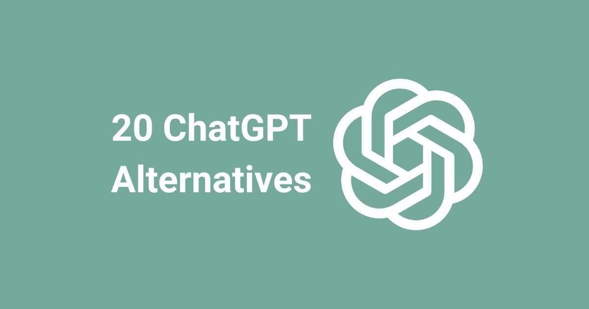 20 ChatGPT Alternative Chatbot Platforms